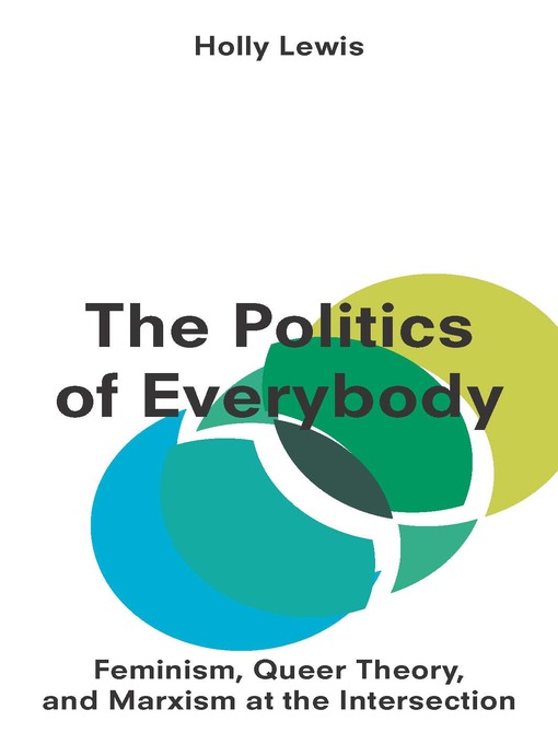 Title details for The Politics of Everybody by Assistant Professor Holly Lewis - Available